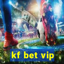 kf bet vip